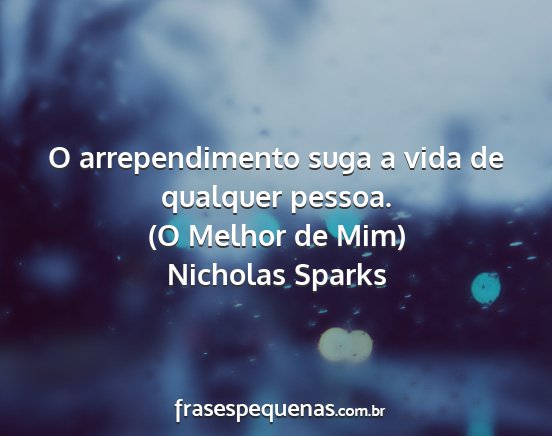 Nicholas Sparks - Frases e Pensamentos